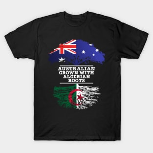 Australian Grown With Algerian Roots - Gift for Algerian With Roots From Algeria T-Shirt